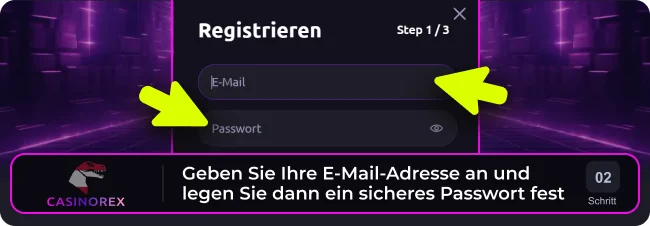Geben Sie Ihre E-Mail-Adresse ein und erstellen Sie ein sicheres Passwort für Ihr Casinorex-Konto