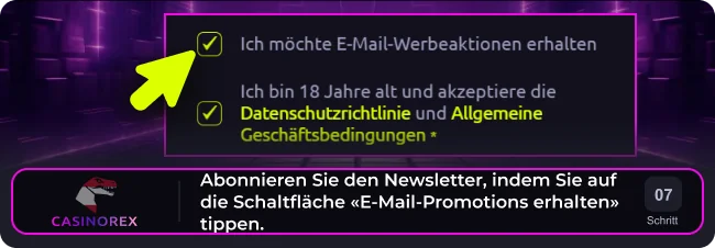 Melden Sie sich für den Newsletter von Casinorex an, indem Sie auf die Schaltfläche „Promotions per E-Mail erhalten“ klicken